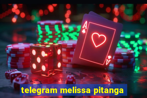 telegram melissa pitanga